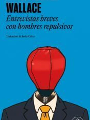 Entrevistas breves con hombres repulsivos