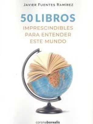 50 Libros imprescindibles para entender este mundo