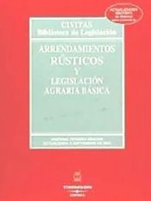 Arrendamientos Rústicos y Legislación Agraria Básica