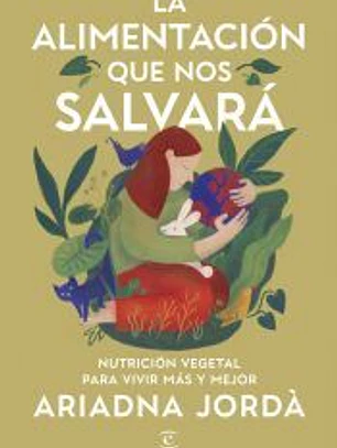 La alimentación que nos salvará