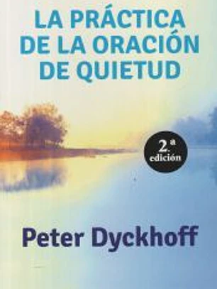 La práctica de la oración de quietud