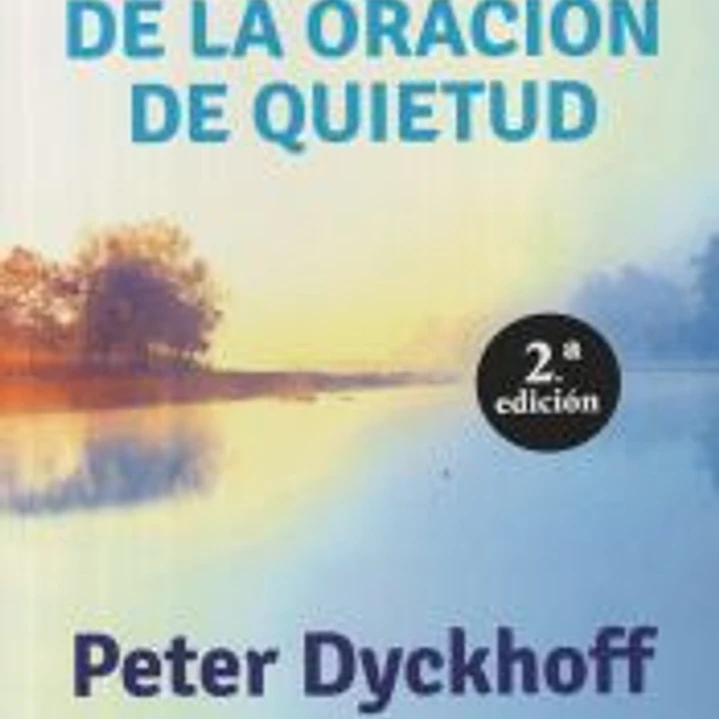 La práctica de la oración de quietud 1