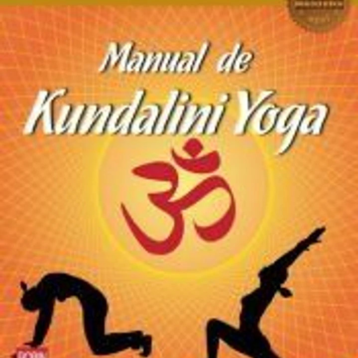MANUAL DE KUNDALINI YOGA (MASTERS). El yoga energético para la salud física, espiritual y emocional 1