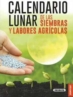 Calendario lunar de las siembras y labores agrícolas