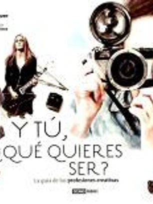 Y tú, ¿qué quieres ser?