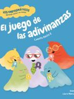 Los fantasmáticos. El juego de las adivinanzas: Cuenta hasta 5