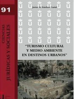 Turismo cultural y medio ambiente en destinos urbanos