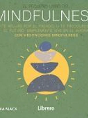 El pequeño libro del mindfulness