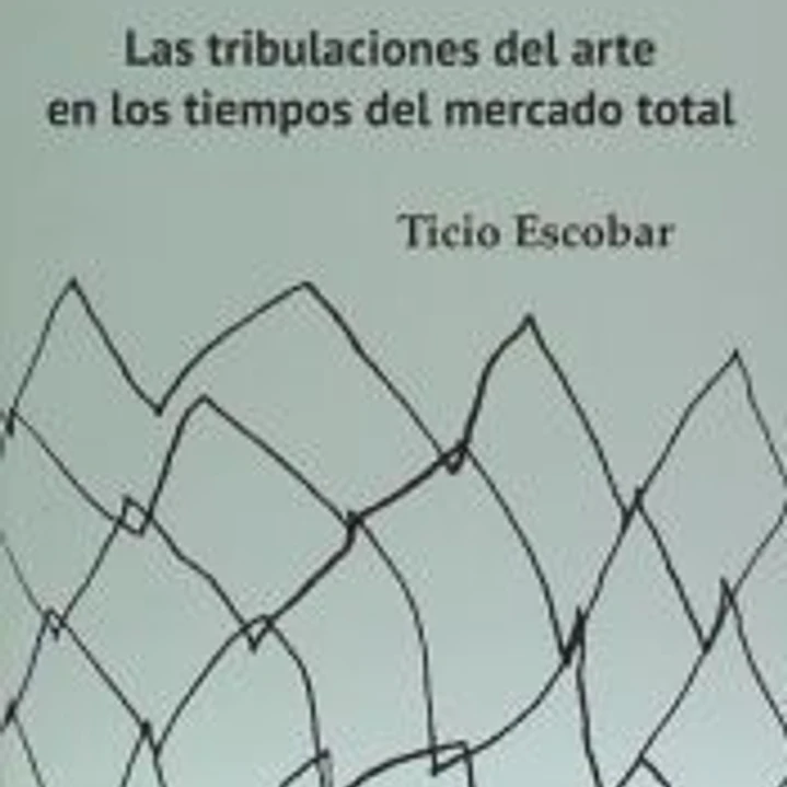 Las tribulaciones el arte en los tiempos del mercado total 1