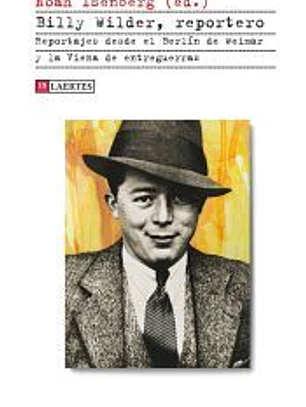 BILLY WILDER, REPORTERO