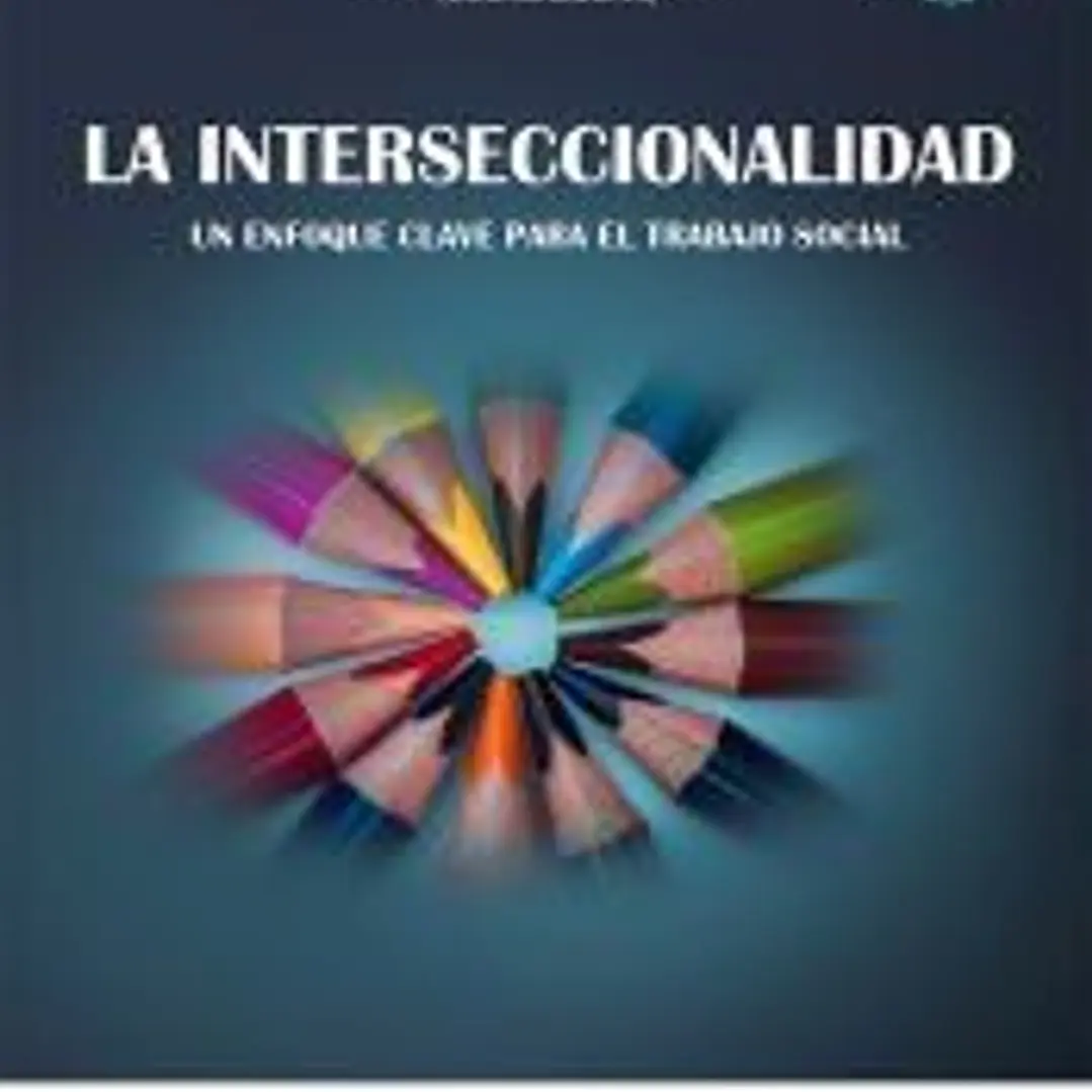 La interseccionalidad. Un enfoque clave para el trabajo social 1