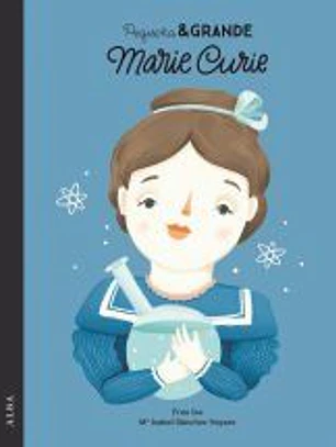 Pequeña & Grande Marie Curie