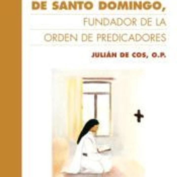 La espiritualidad de Santo Domingo, fundador de la Orden de Predicadores 1
