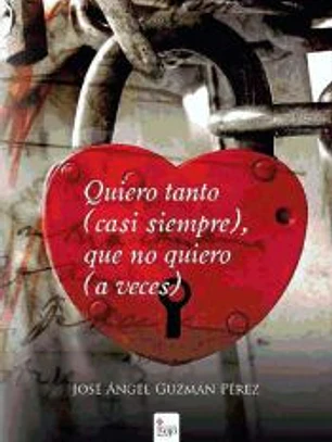 Quiero tanto (casi siempre), que no quiero (a veces)