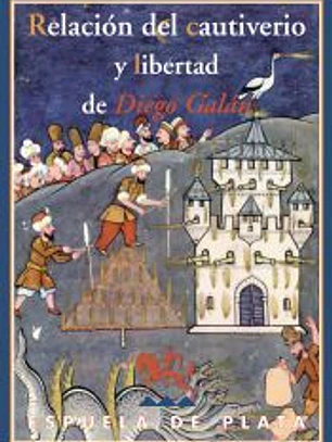 Relación del Cautiverio y Libertad de Diego Galán