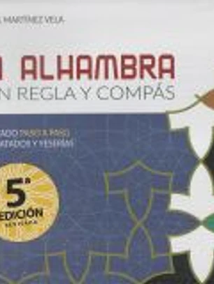 La Alhambra con regla y compás