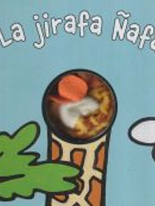 La jirafa Ñafa
