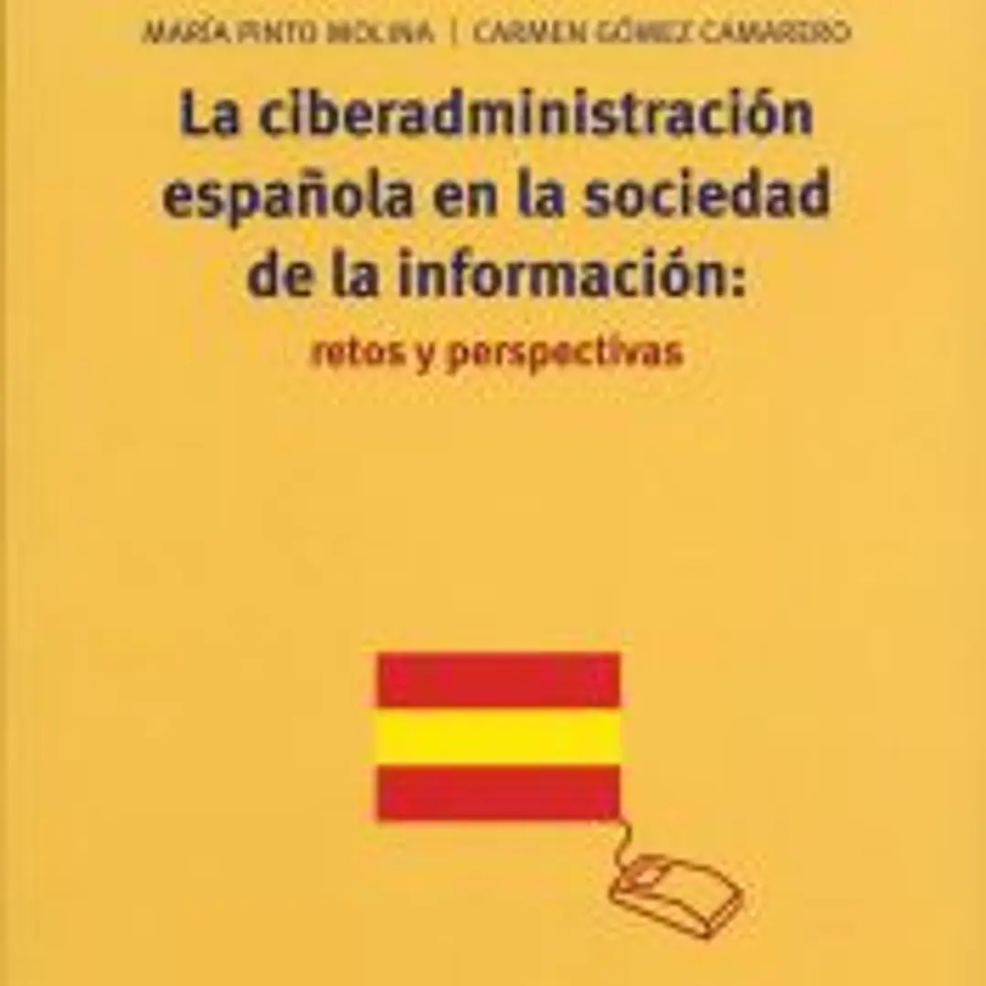La ciberadministración española en la sociedad de la información: retos y perspectivas 1