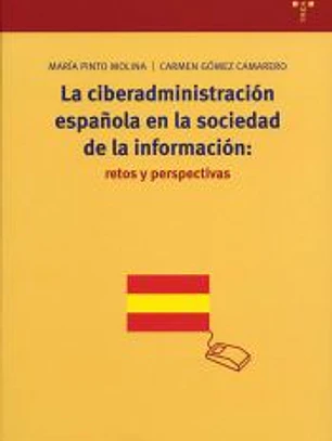 La ciberadministración española en la sociedad de la información: retos y perspectivas