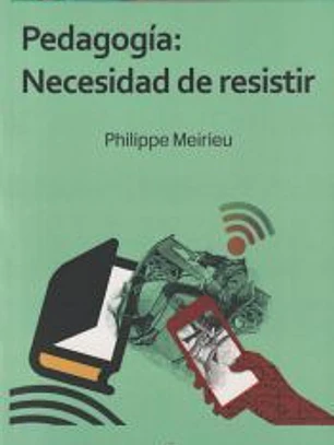 Pedagogía:Necesidad de resistir