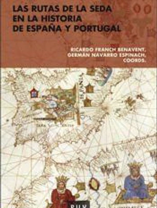 Las rutas de la seda en la historia de España y Portugal