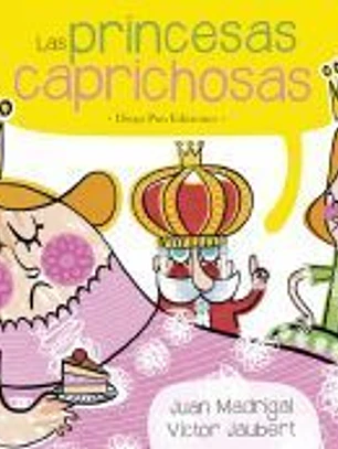 Las princesas caprichosas