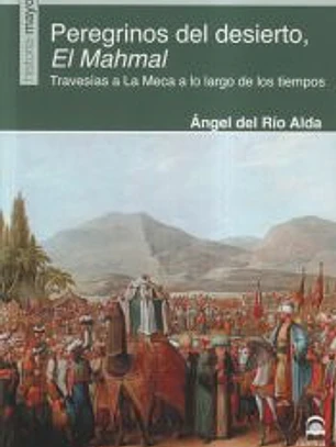 Peregrinos del desierto, El Mahmal