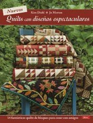 Nuevos quilts con diseños espectaculares: 14 fantásticos quilts de bloques para coser con amigos
