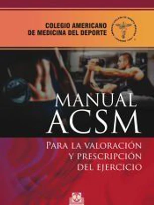 Manual ACSM para la valoración y prescripción del ejercicio