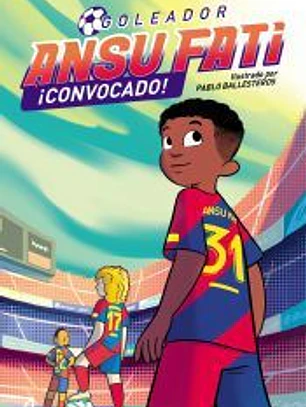 Ansu Fati. Goleador 3 - ¡Convocado!