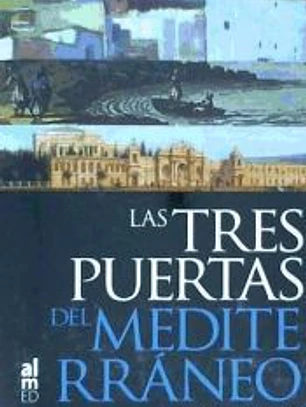 TRES PUERTAS DEL MEDITERRANEO
