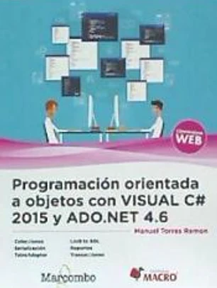 PROGRAMACIÓN ORIENTADA A OBJETOS CON VISUAL C# 2015 Y ADO.NET 4.6