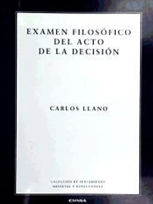 EXAMEN FILOSOFICO DEL ACTO DE LA DECISION