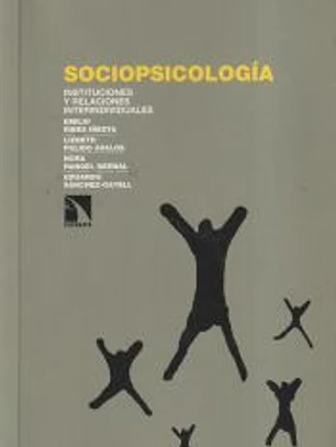 Sociopsicología: Instituciones y relaciones interindividuales