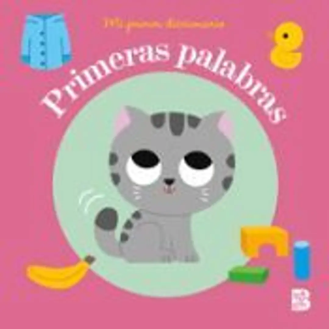 MI PRIMER DICCIONARIO - PRIMERAS PALABRAS 1