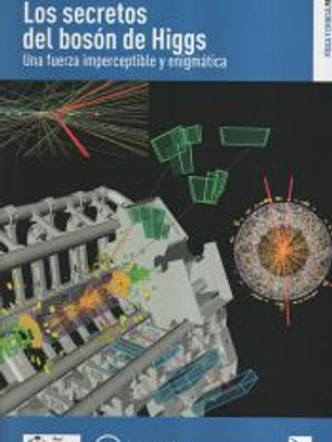 Los secretos del bosón de Higgs