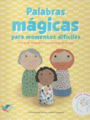 Palabras mágicas para momentos difíciles