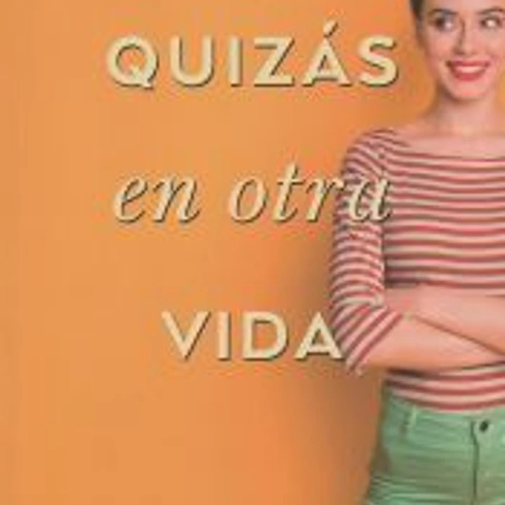 Quizás en otra vida 1