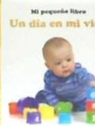 UN DÍA EN MI VIDA. MI PEQUEÑO LIBRO