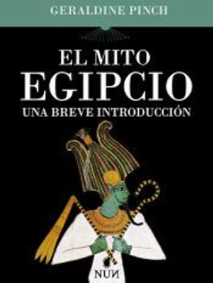 MITO EGIPCIO UNA BREVE INTRODUCCION