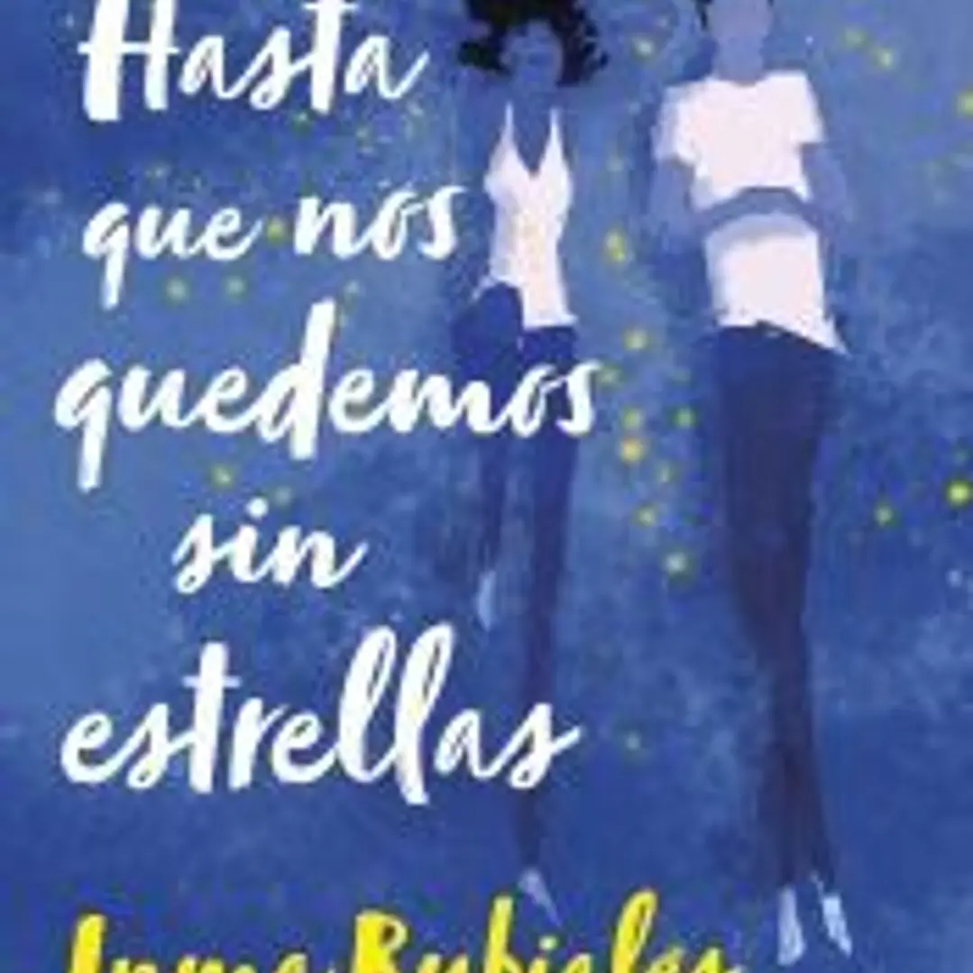 Hasta que nos quedemos sin estrellas 1