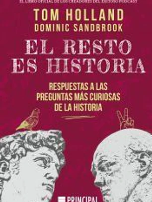 El resto es historia