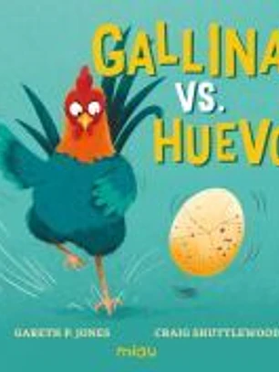 Gallina vs. Huevo