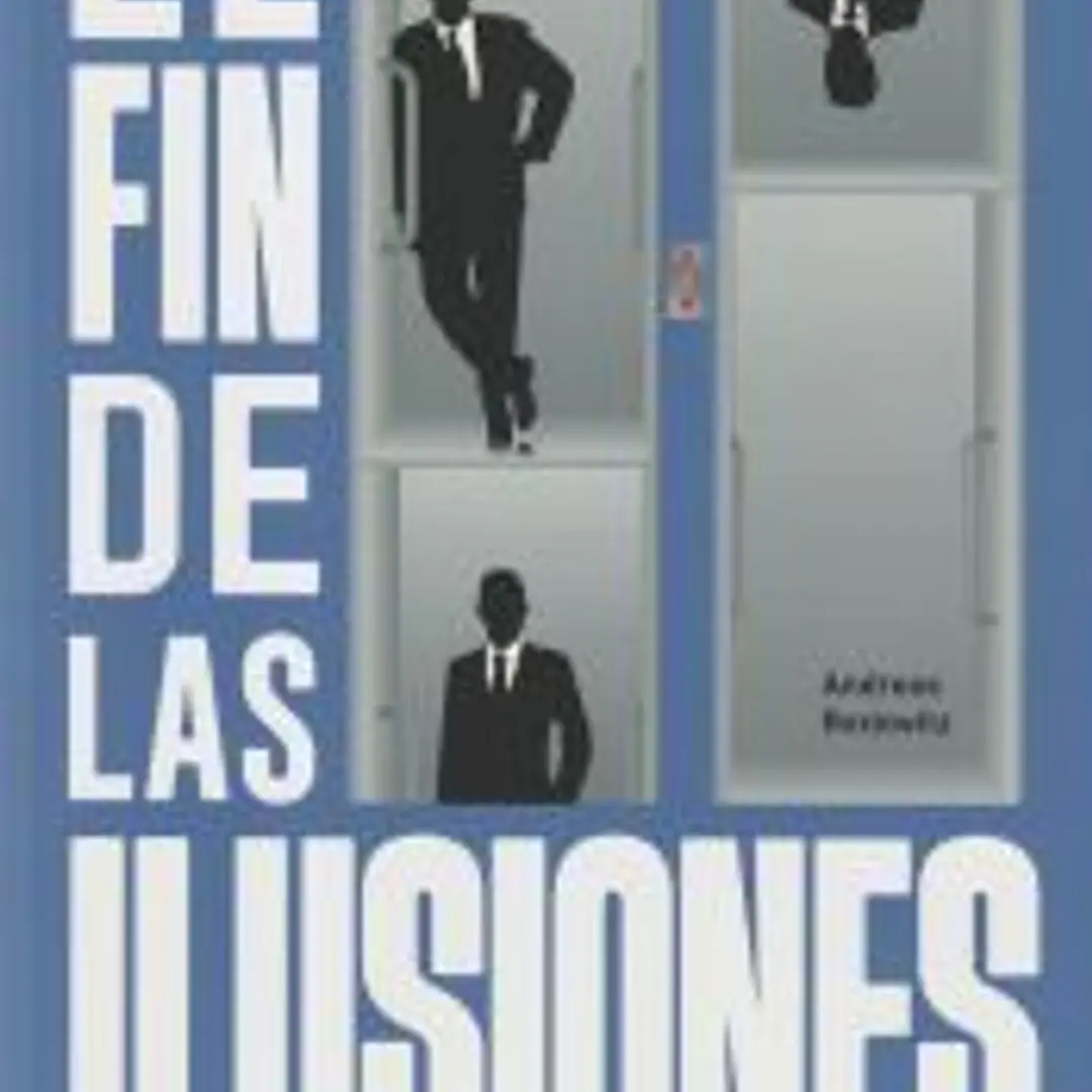 El fin de las ilusiones 1