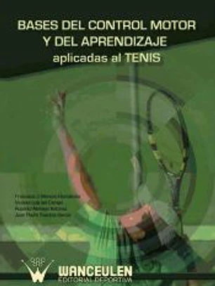 Bases del control motor y del aprendizaje aplicadas al tenis