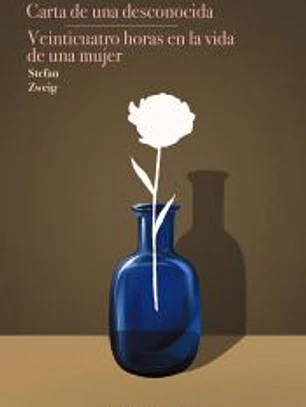 Carta de una desconocida. Veinticuatro horas en la vida de una mujer