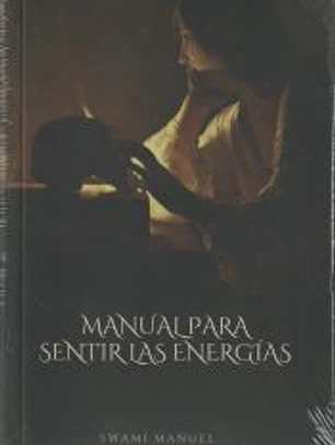MANUAL PARA SENTIR LAS ENERGÍAS