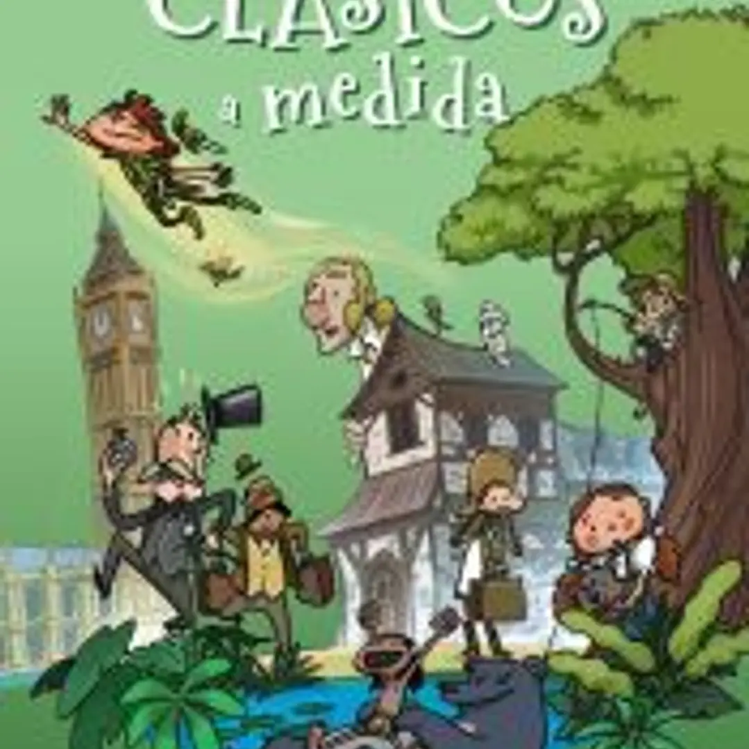 Clásicos a medida. La mejor manera de empezar a leer los clásicos 1