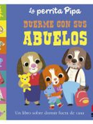 La perrita Pipa duerme con sus abuelos