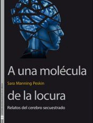 A una molécula de la locura